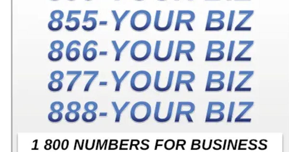 How to Get a 1-800 Number for Your Business