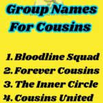 150+ Creative Group Names For Cousins (Great For Games And WhatsApp)