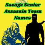 225+ Savage Senior Assassin Team Names Too Good To Hide