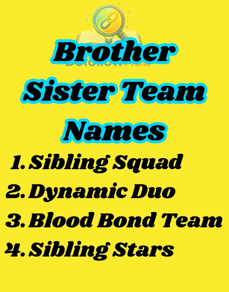 250+ Brother Sister Team Names (Best Ideas for Sibling Duos)