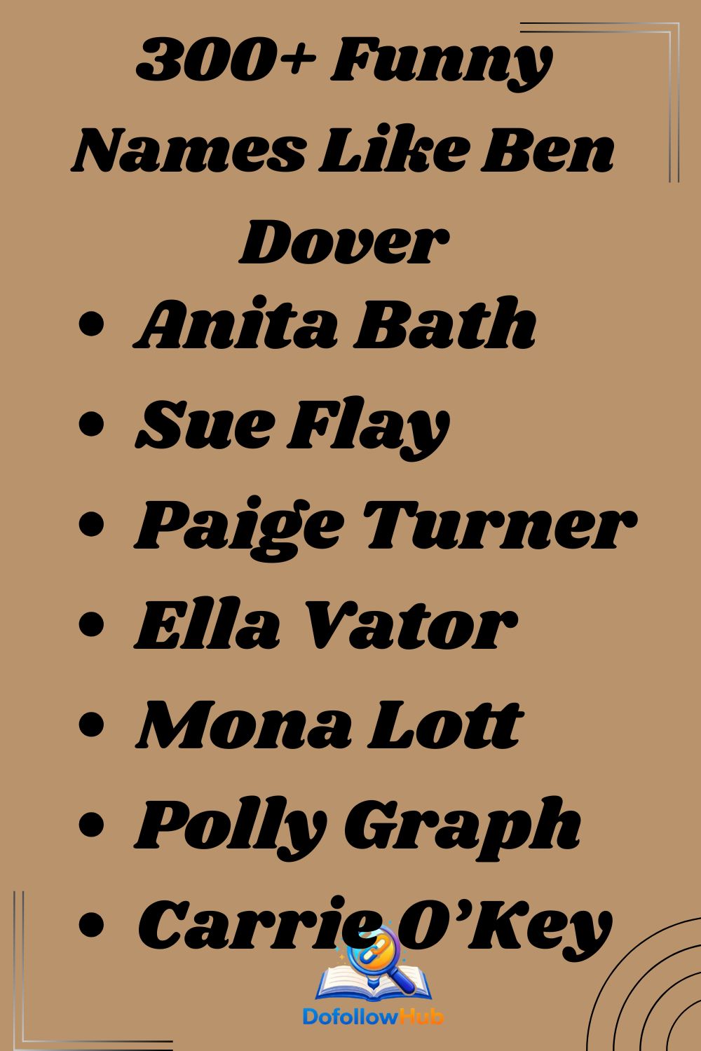 300+ Funny Names Like Ben Dover: Clean, Fake & Unique For Female & Male