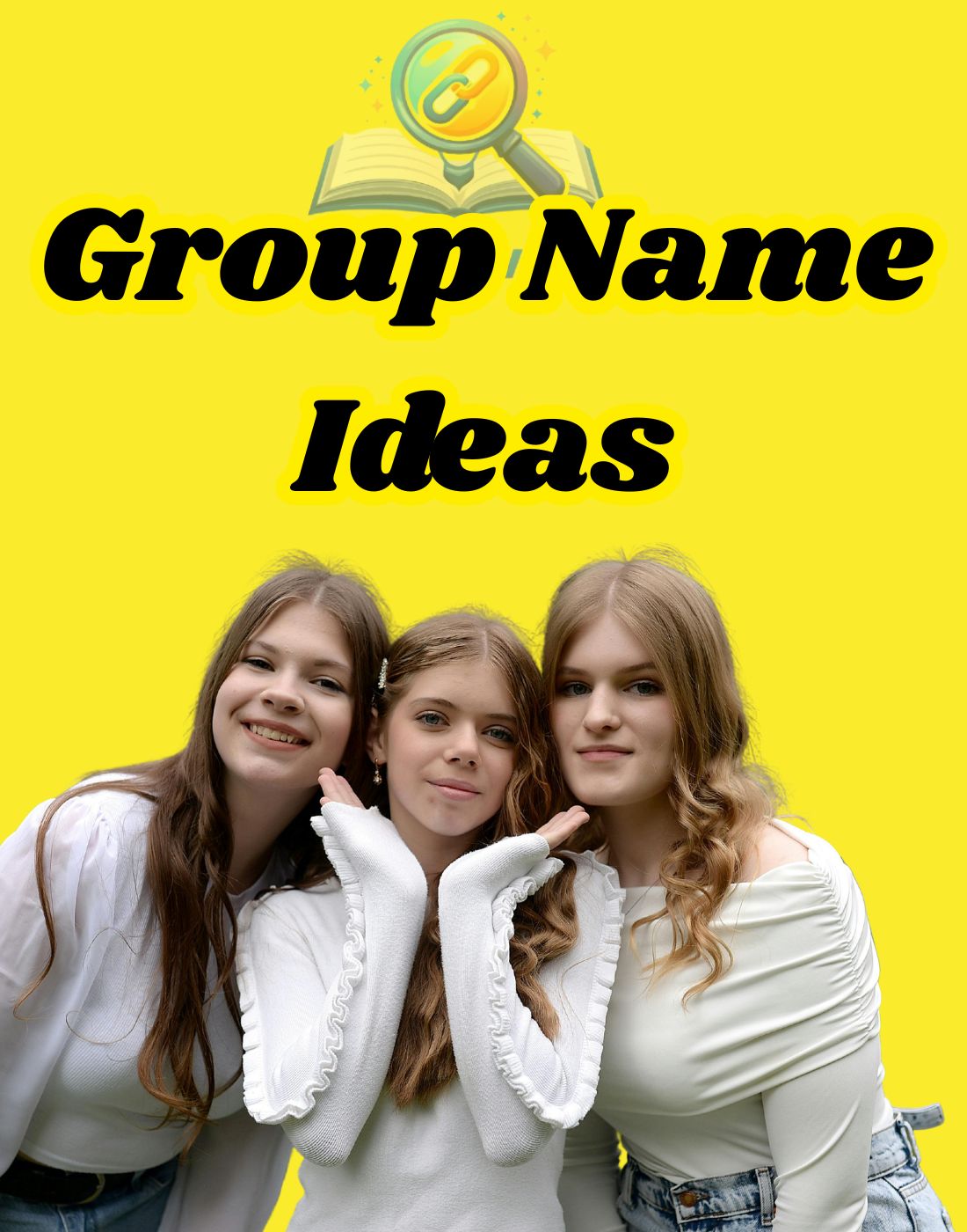 300+ Group Name Ideas For 4 Friends (Great For Chats Or Teams)