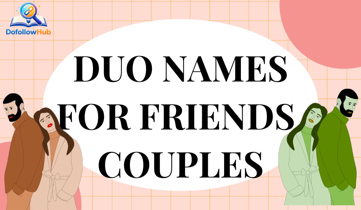 475+ Duo Names for Friends, Couples & Gamers