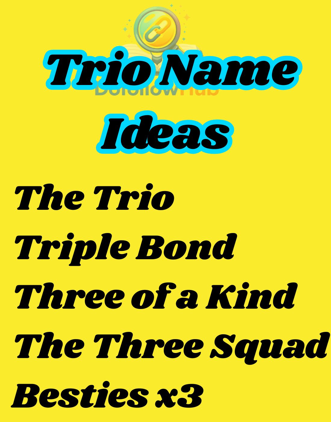 500+ Best Trio Name Ideas For A Group Of 3 Friends