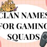Ultimate List of 525+ Clan Names for Gaming Squads
