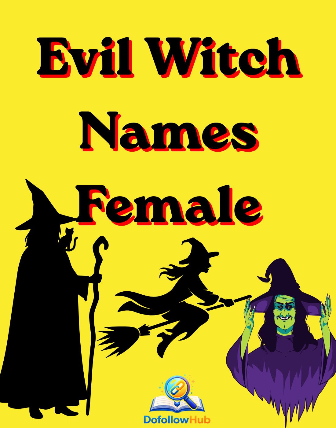 570+ Evil Witch Names Female: Ultimate Guide to Dark, Powerful & Legendary Witch Names