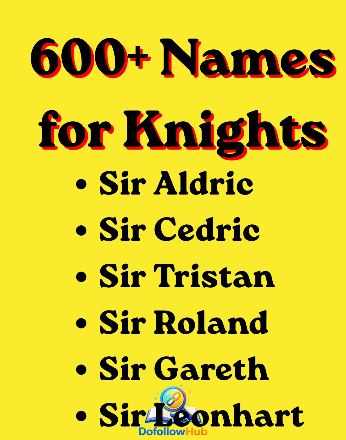 600+ Names for Knights: Your Ultimate Guide to Epic, Historical & Legendary Knight Names