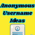 799+ Clever Anonymous Username Ideas to Stay Invisible Online