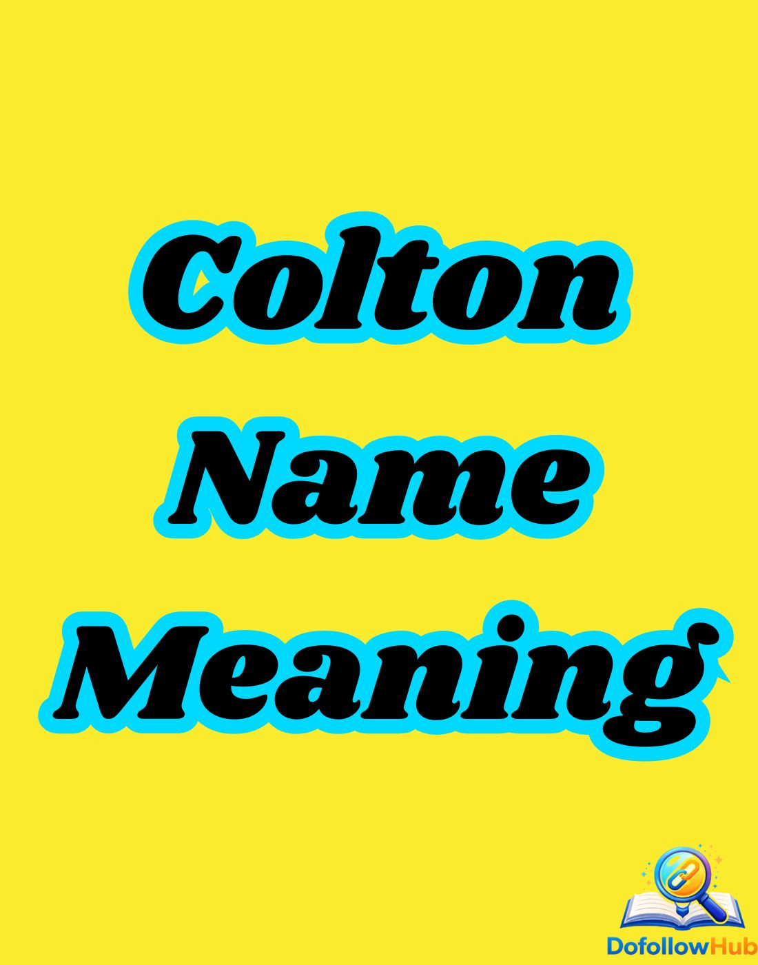 Colton Name Meaning in English with Origin & Symbolism (2026 Complete Guide)