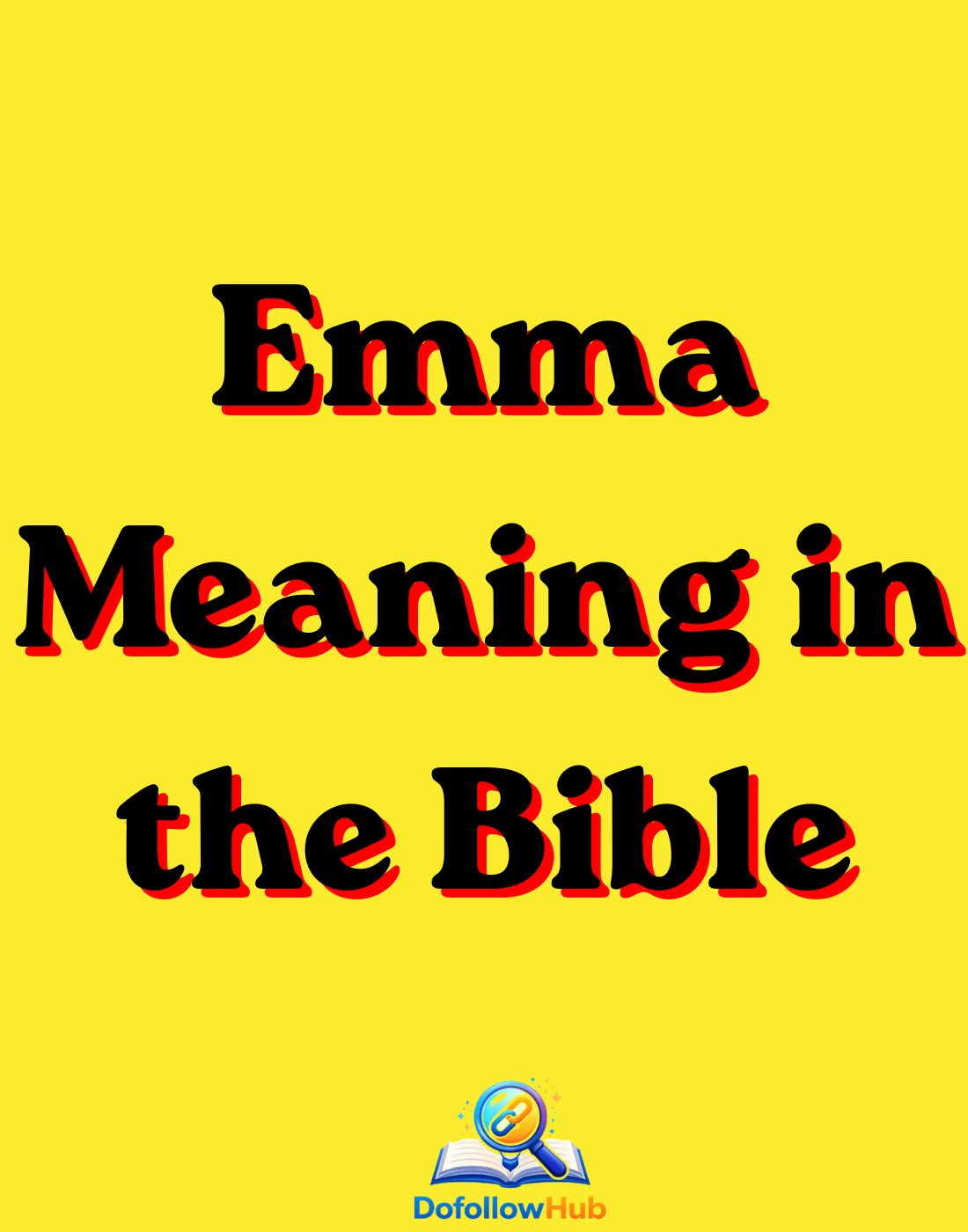 Emma Meaning in the Bible: Spiritual Symbolism, Faith, and God’s Gentle Message