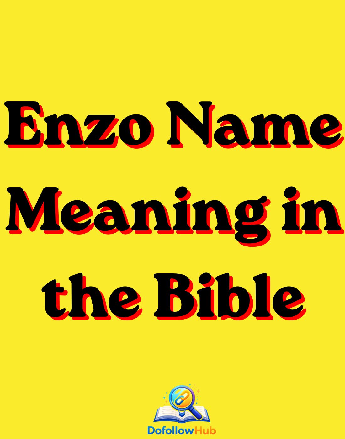Enzo Name Meaning in the Bible: Origin, Symbolism, and Spiritual Insight