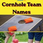 funny and clever cornhole team names ideas list