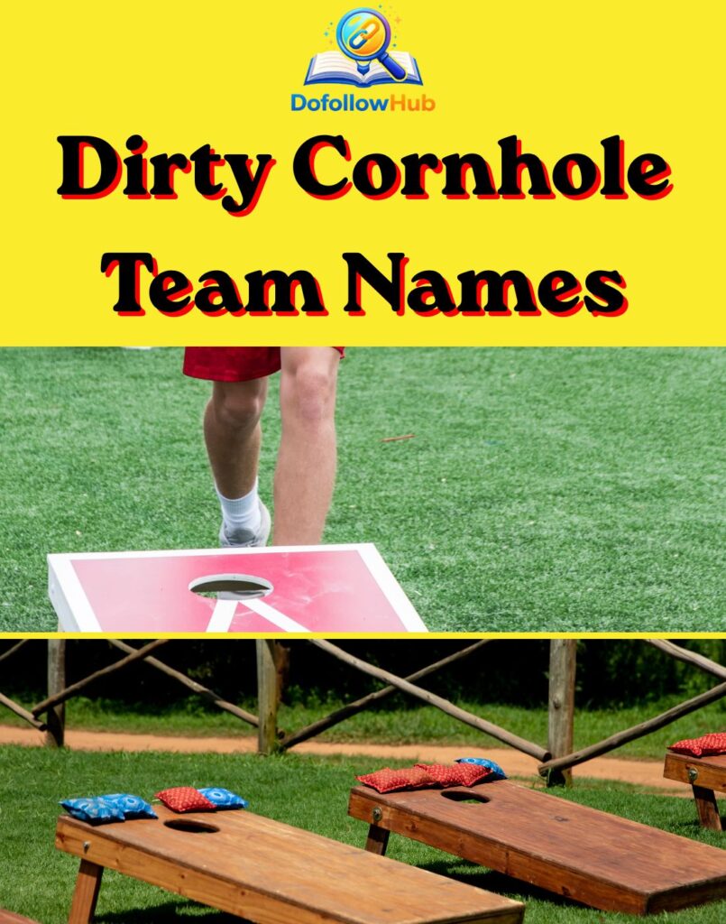 Dirty Cornhole Team Names