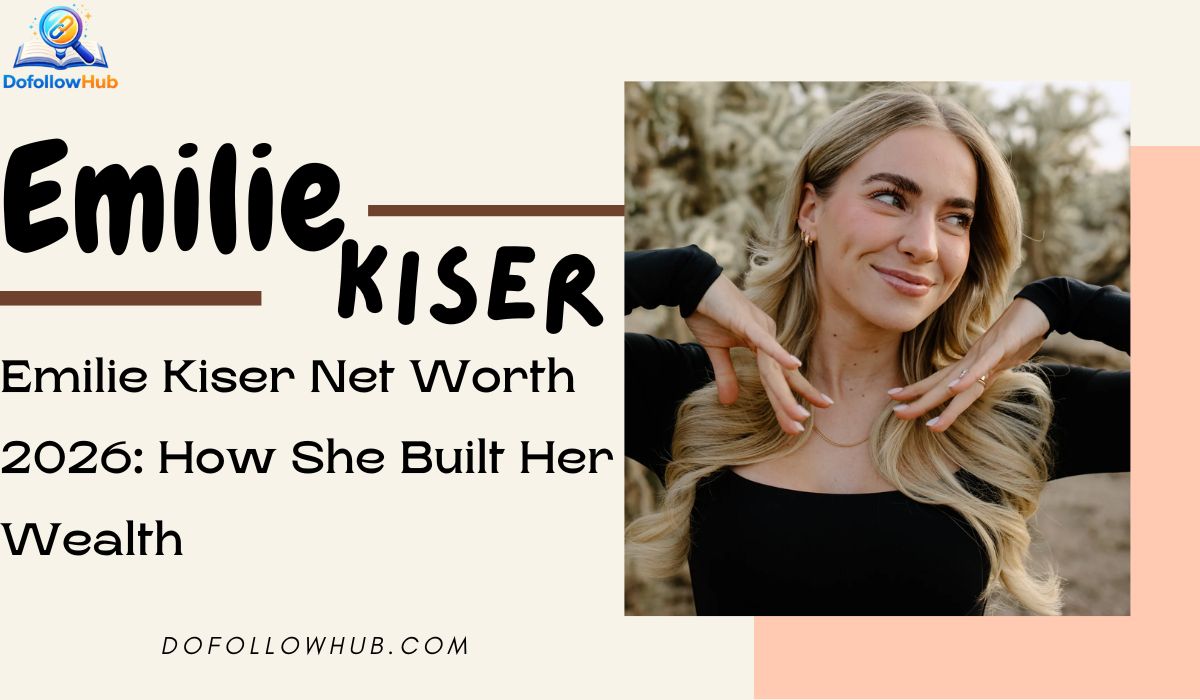 Emilie Kiser net worth income career and family life