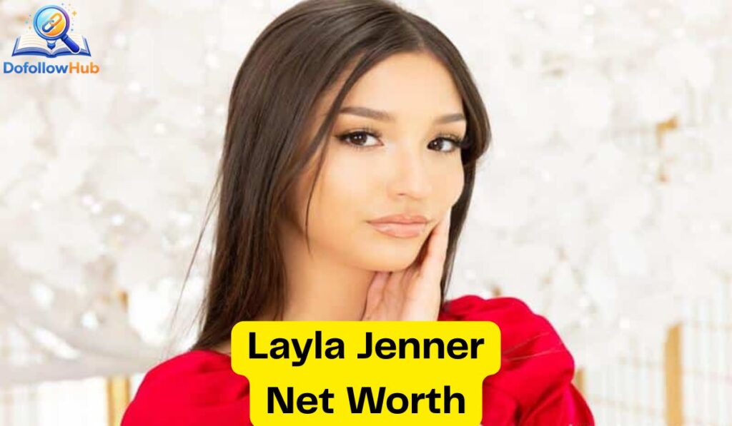 Layla Jenner Net Worth